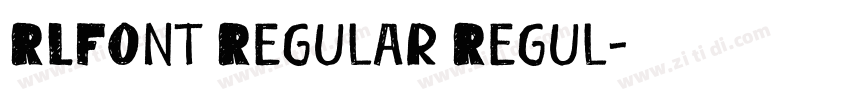 RLFont Regular Regul字体转换 RLFont Regular Regul字体转换